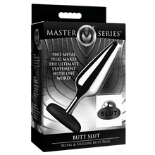 Load image into Gallery viewer, Butt Slut Metal & Silicone Butt Plug