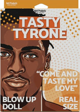 Load image into Gallery viewer, Tasty Tyrone Inflatable Doll
