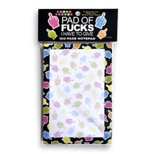 Load image into Gallery viewer, Pad Of Fucks I Have To Give! Notepad
